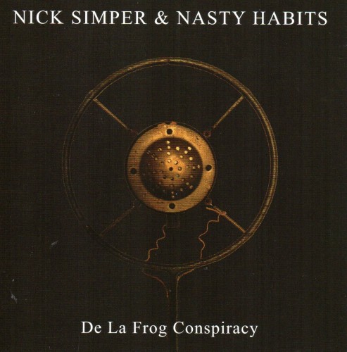 Nick Simper & nasty Habits - De La Frog Conspiracy cover art